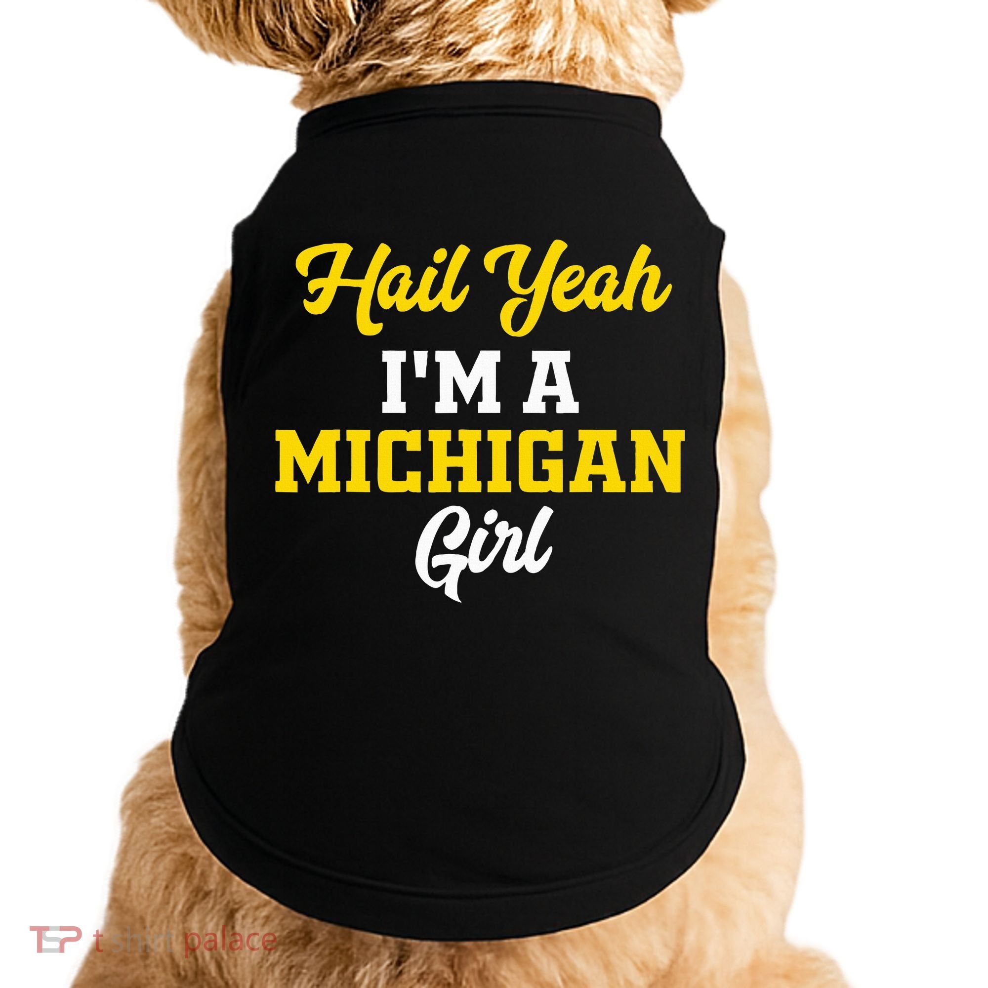 Hail Yeah I'm a Michigan Doggie Tank