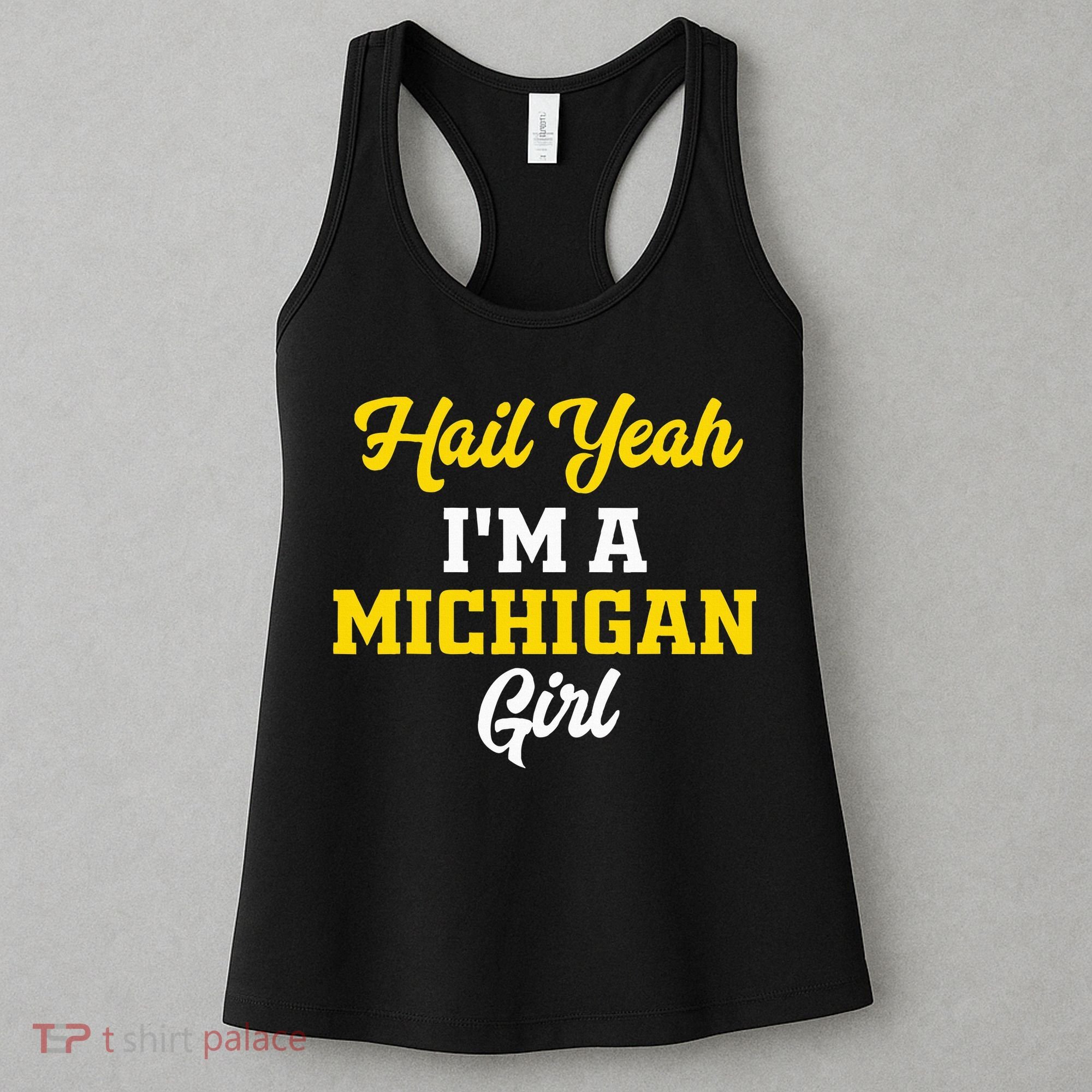 Hail Yeah I'm a Michigan Women's Tank Top