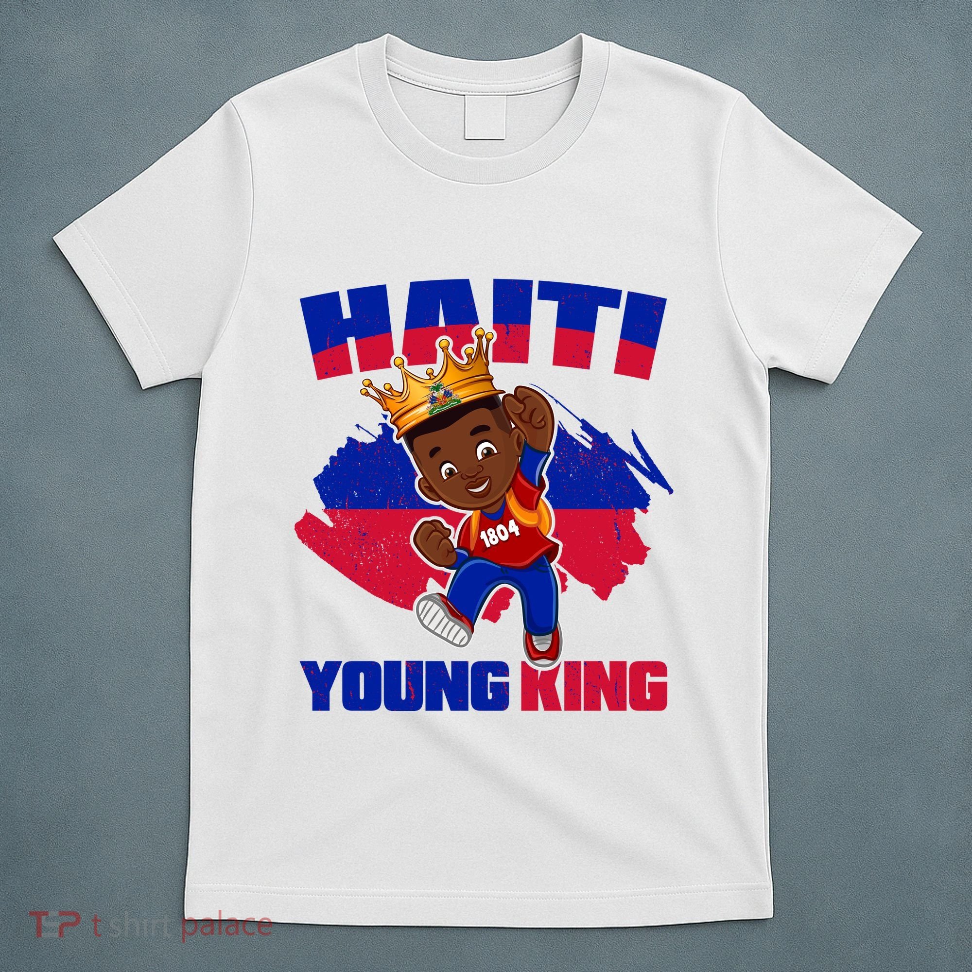 Haiti Young King 1804 Haiti Haitian Independence T-Shirt
