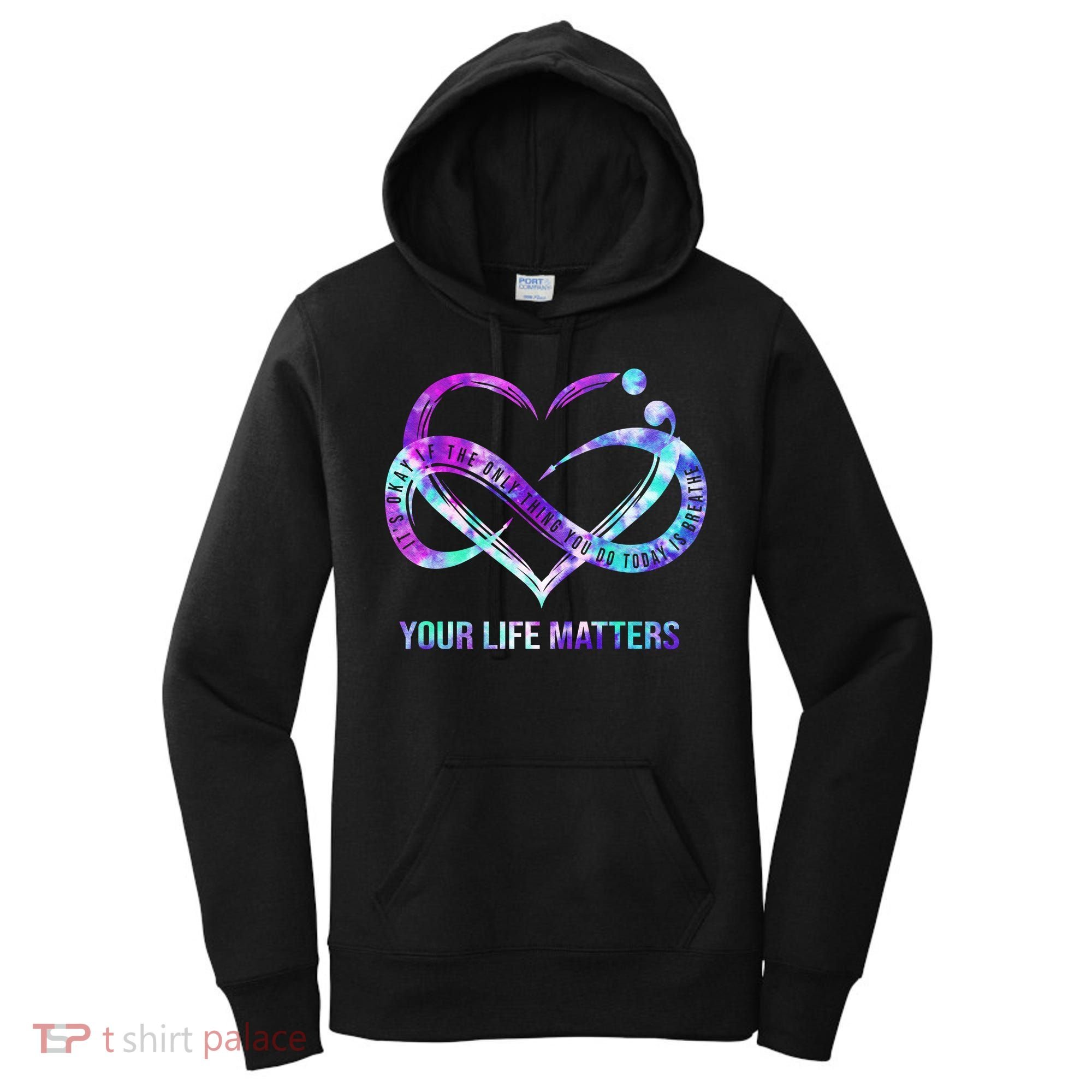 Heart Your Life Matters Suicide Prevention Awareness Women's Hoodie