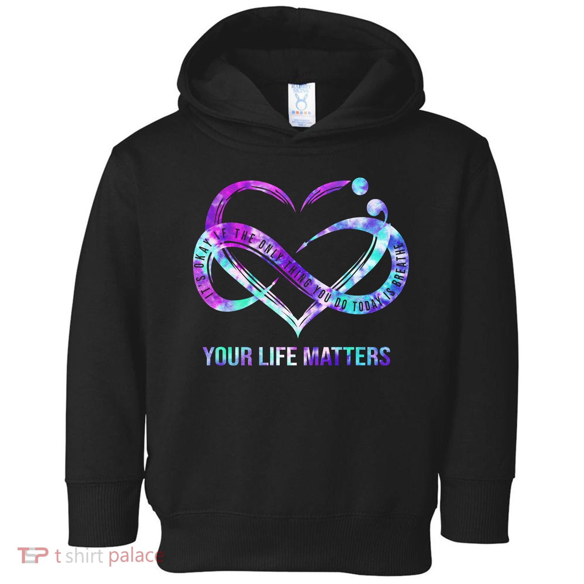 Heart Your Life Matters Suicide Prevention Awareness Toddler Hoodie