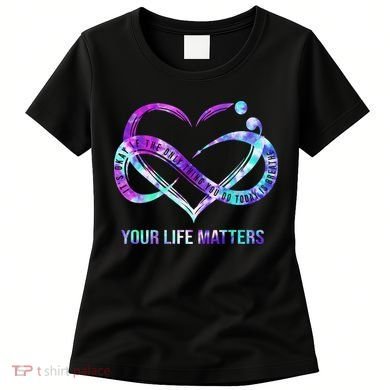 Heart Your Life Matters Suicide Prevention Awareness Women's T-Shirt