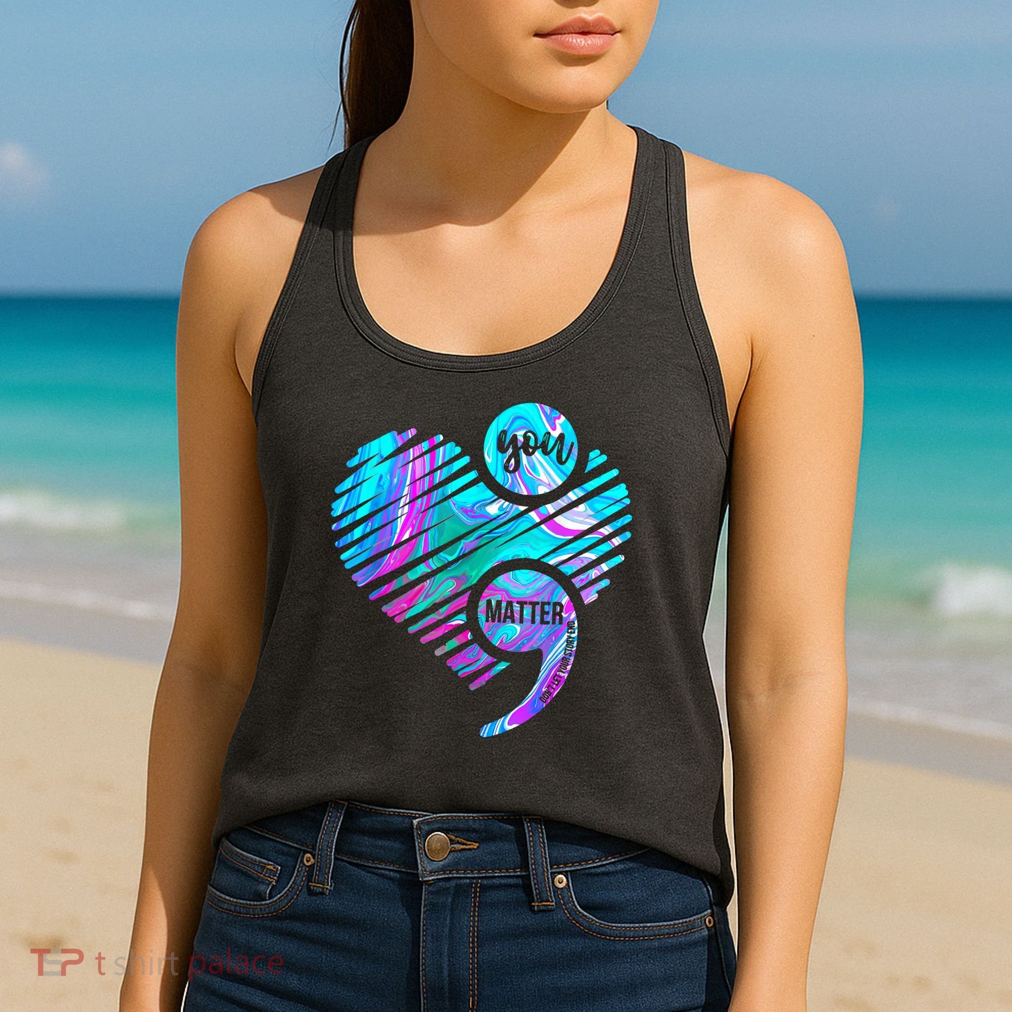 Heart You Matter Don't Let Story End Suicide Prevention Awareness Women's Tank Top