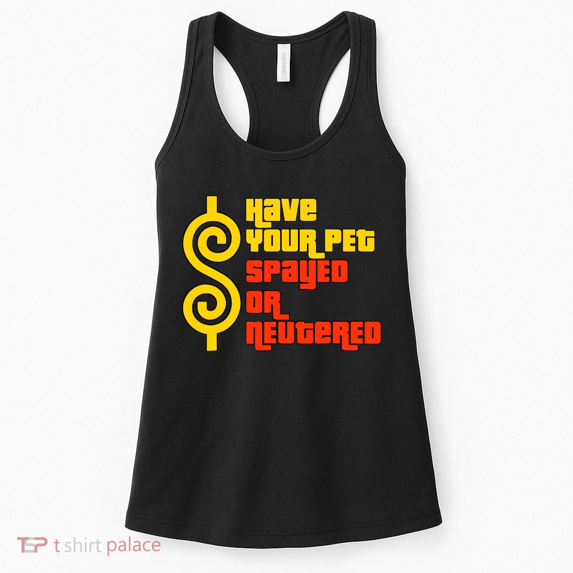 Have Your Pet Spayed Or Neutered Right Game Show Women's Tank Top