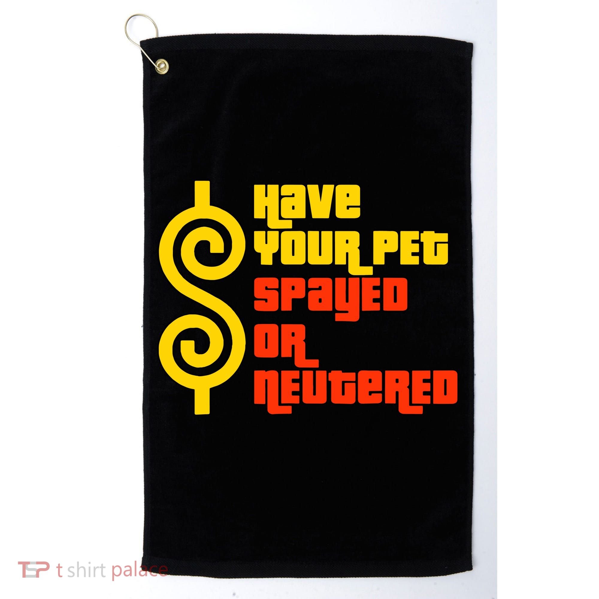 Have Your Pet Spayed Or Neutered Right Game Show Golf Towel