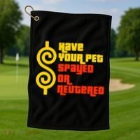 Have Your Pet Spayed Or Neutered Right Game Show Golf Towel thumb 1