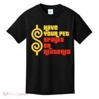Have Your Pet Spayed Or Neutered Right Game Show Kids T-Shirt thumb 0