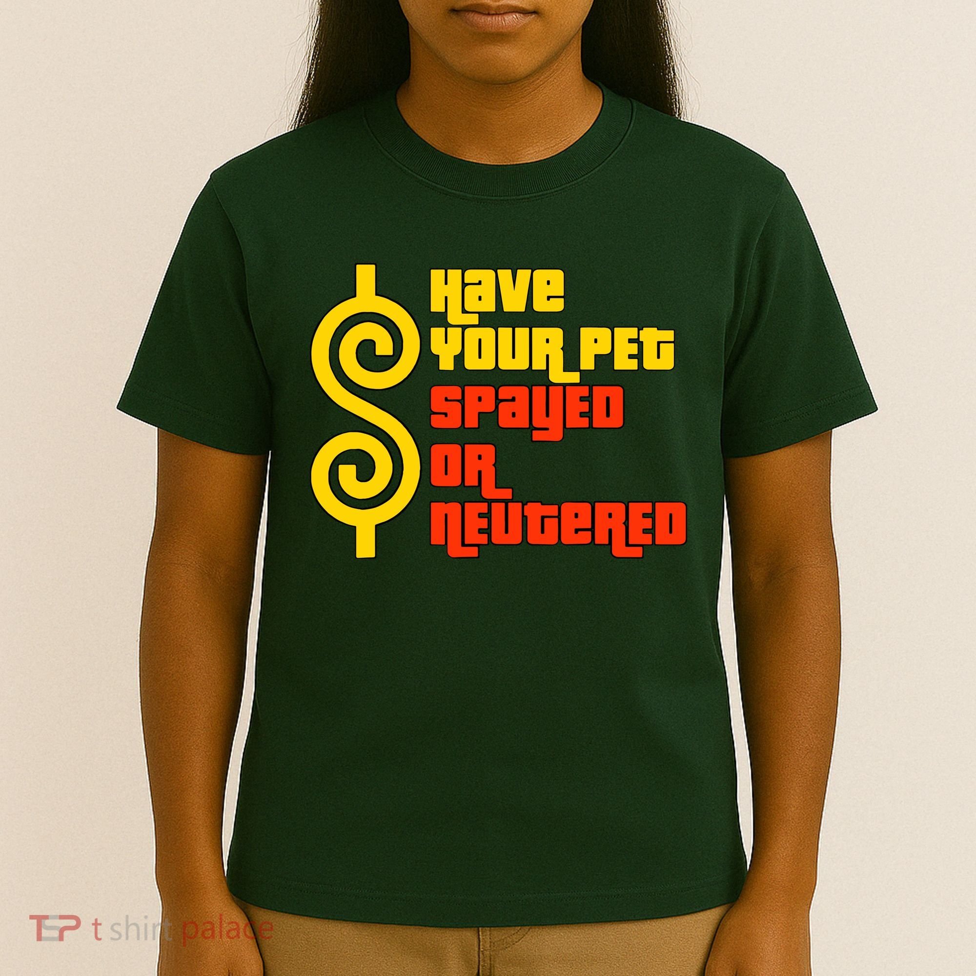 Have Your Pet Spayed Or Neutered Right Game Show T-Shirt