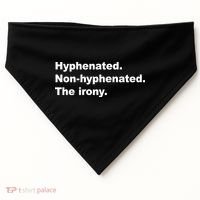 Hyphenated Non-Hyphenated The Irony USA-Made Doggie Bandana thumb 0
