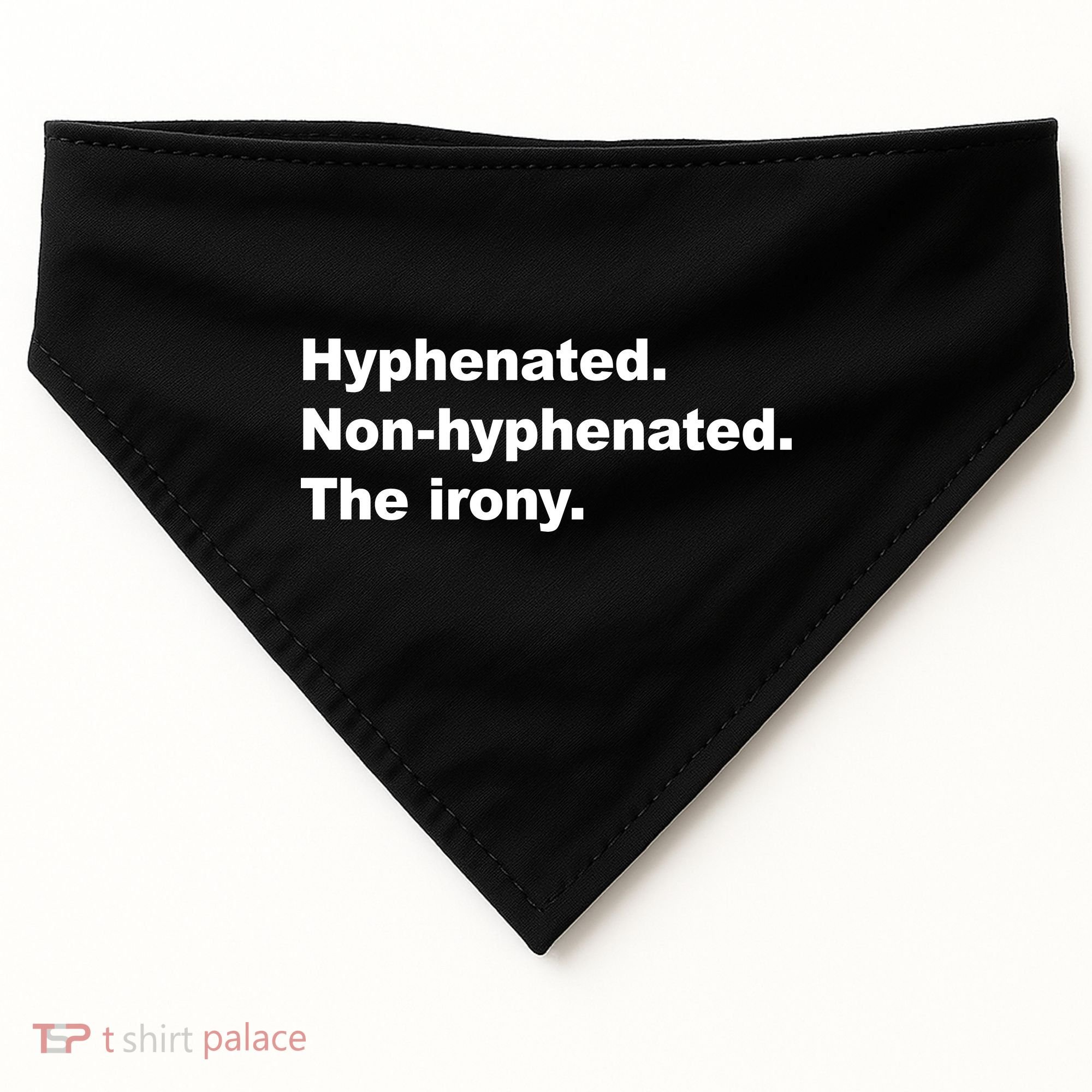 Hyphenated Non-Hyphenated The Irony USA-Made Doggie Bandana