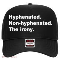 Hyphenated Non-Hyphenated The Irony Hat thumb 0