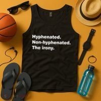 Hyphenated Non-Hyphenated The Irony Tank Top thumb 4