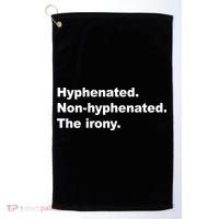 Hyphenated Non-Hyphenated The Irony Golf Towel thumb 0