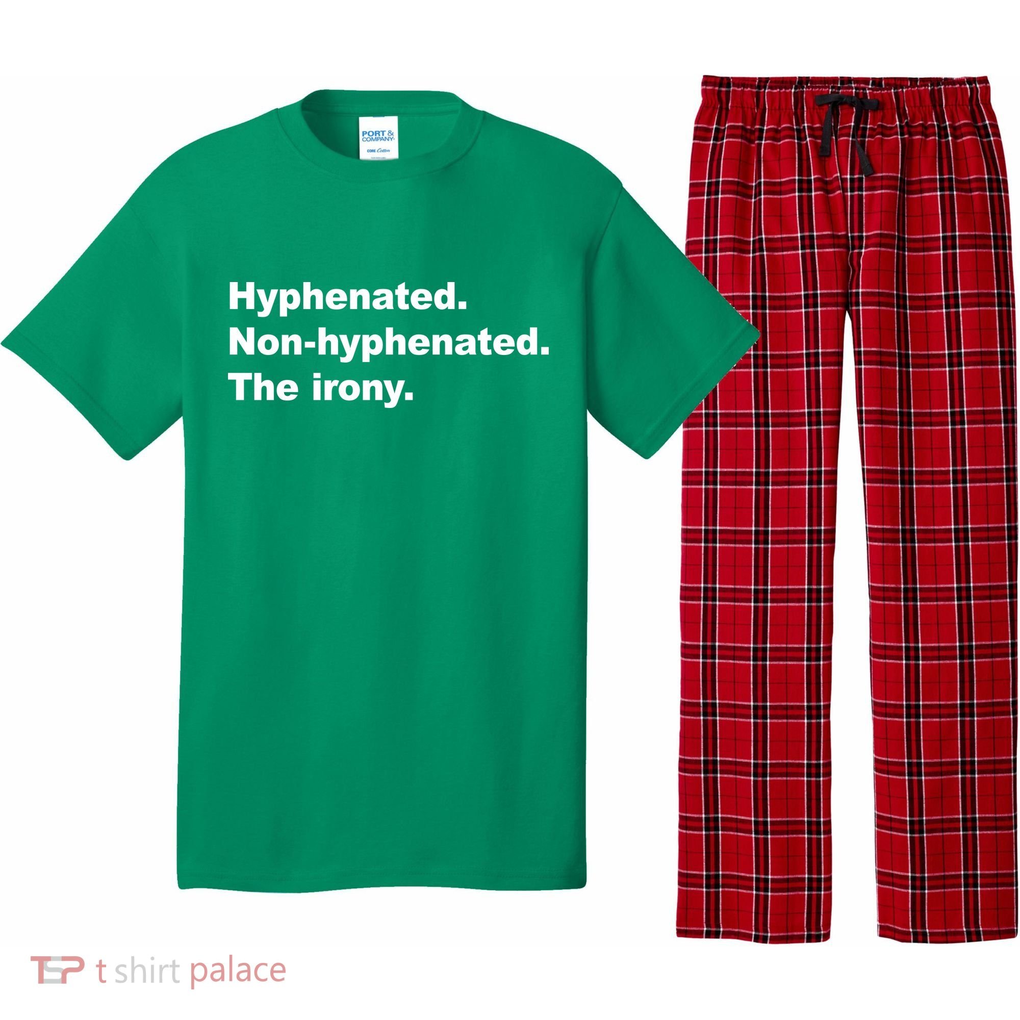Hyphenated Non-Hyphenated The Irony Pajama Set