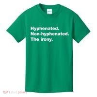Hyphenated Non-Hyphenated The Irony Kids T-Shirt thumb 0
