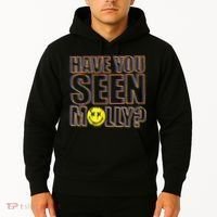 Have You Seen Molly Ecstasy Psychedelic Drug Hoodie thumb 2
