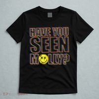 Have You Seen Molly Ecstasy Psychedelic Drug T-Shirt thumb 5