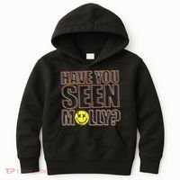 Have You Seen Molly Ecstasy Psychedelic Drug Kids Hoodie thumb 0