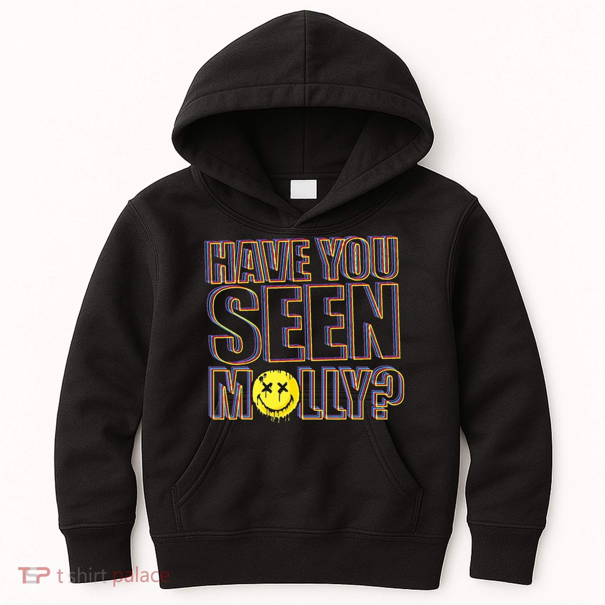 Have You Seen Molly Ecstasy Psychedelic Drug Kids Hoodie