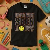 Have You Seen Molly Ecstasy Psychedelic Drug Kids T-Shirt thumb 3
