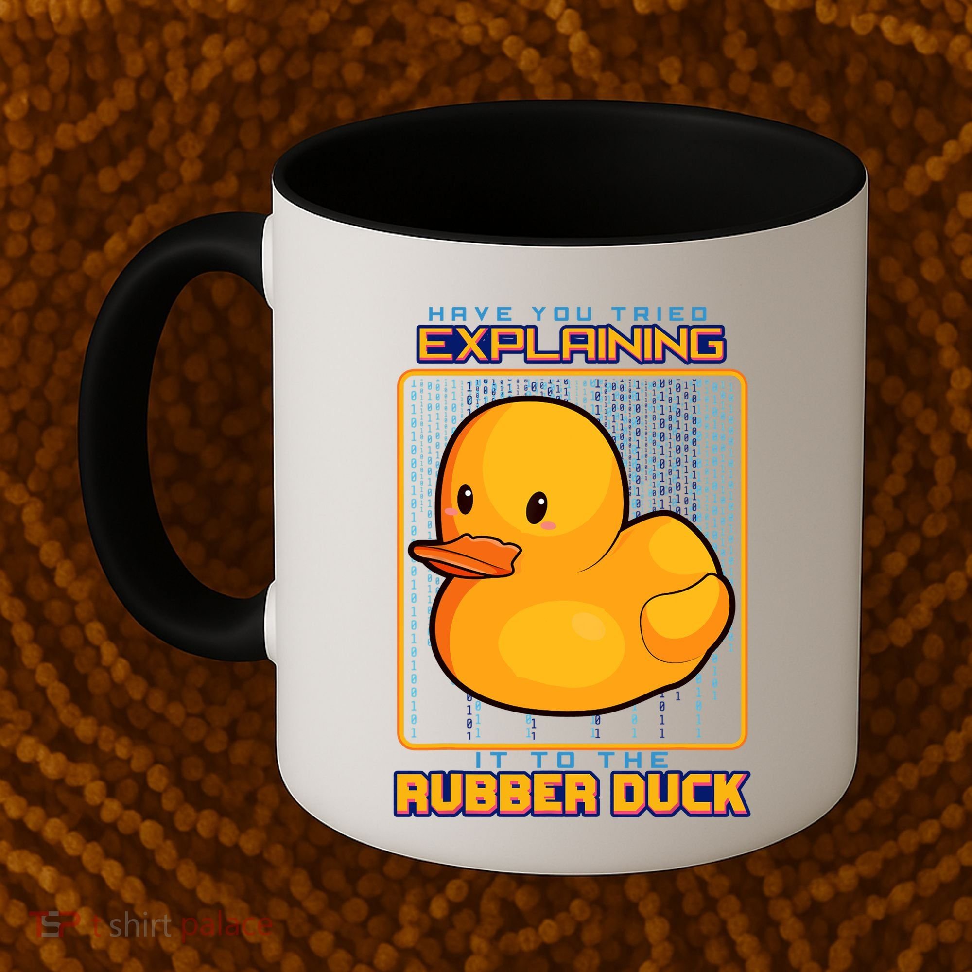 Have You Tried Explaining It To A Rubber Duck Web Developer Coffee Mug