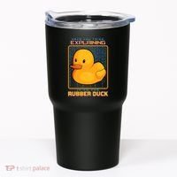 Have You Tried Explaining It To A Rubber Duck Web Developer Tumbler thumb 0