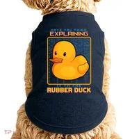 Have You Tried Explaining It To A Rubber Duck Web Developer Doggie Tank thumb 0