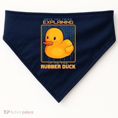 Have You Tried Explaining It To A Rubber Duck Web Developer USA-Made Doggie Bandana