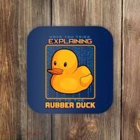 Have You Tried Explaining It To A Rubber Duck Web Developer Coaster thumb 0