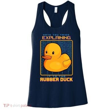 Have You Tried Explaining It To A Rubber Duck Web Developer Women's Tank Top