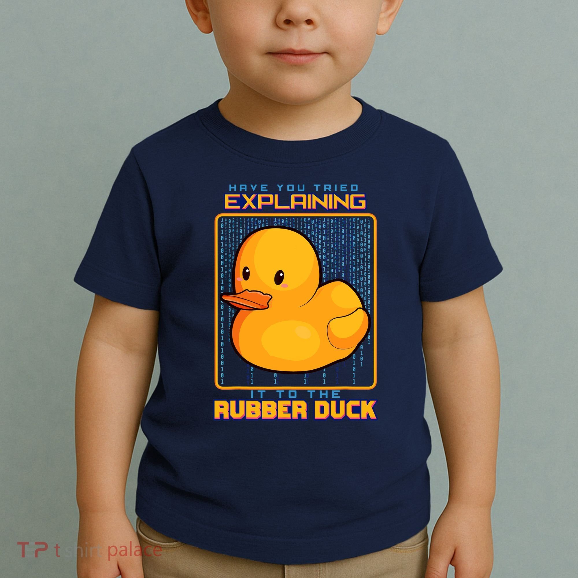 Have You Tried Explaining It To A Rubber Duck Web Developer Toddler T-Shirt