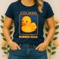 Have You Tried Explaining It To A Rubber Duck Web Developer Women's T-Shirt thumb 2