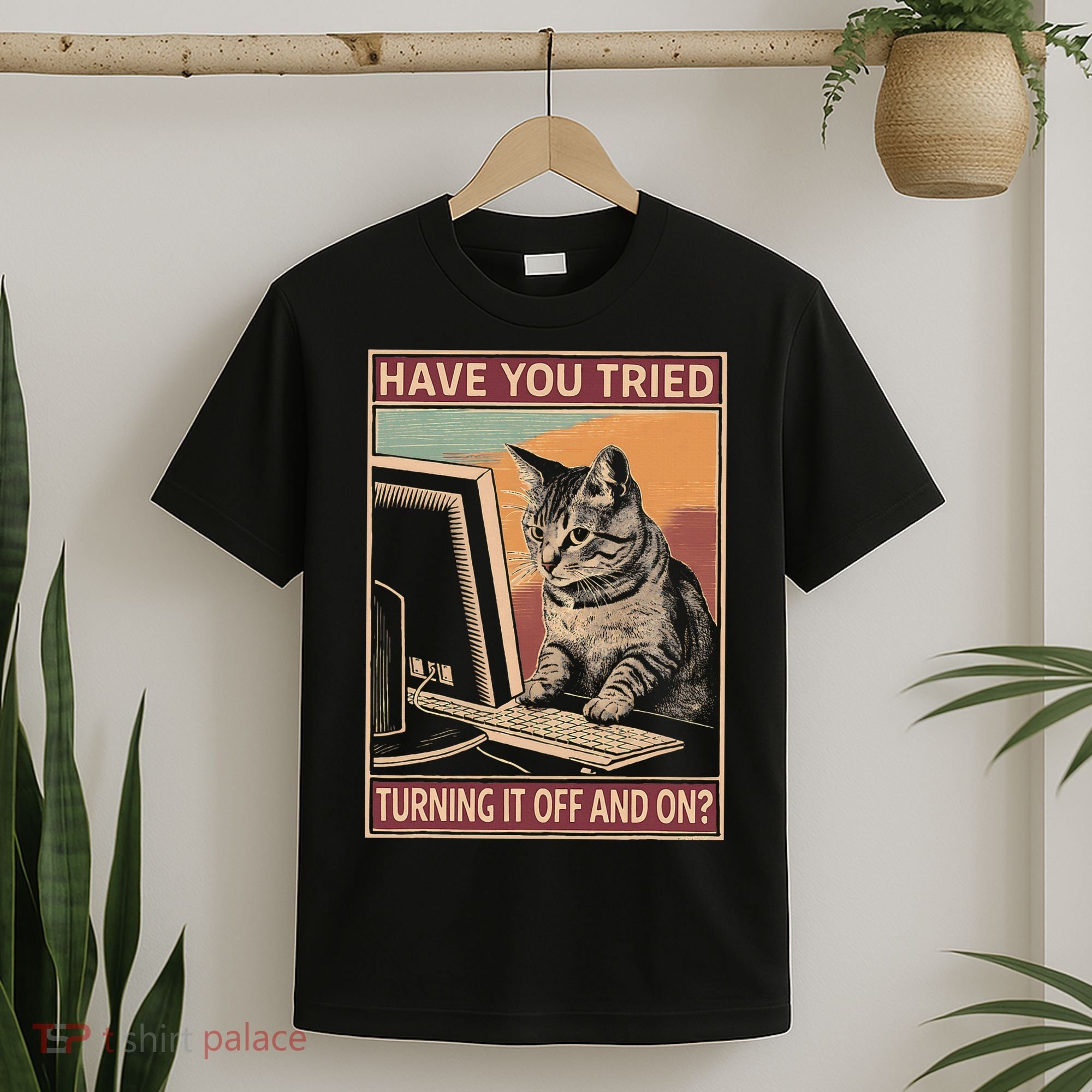 Have You Tried Turning It Off And On Tech Support Humor Cat T-Shirt