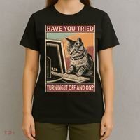 Have You Tried Turning It Off And On Tech Support Humor Cat T-Shirt thumb 4