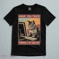 Have You Tried Turning It Off And On Tech Support Humor Cat T-Shirt thumb 5