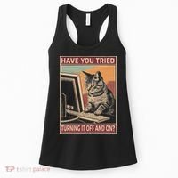 Have You Tried Turning It Off And On Tech Support Humor Cat Women's Tank Top thumb 0