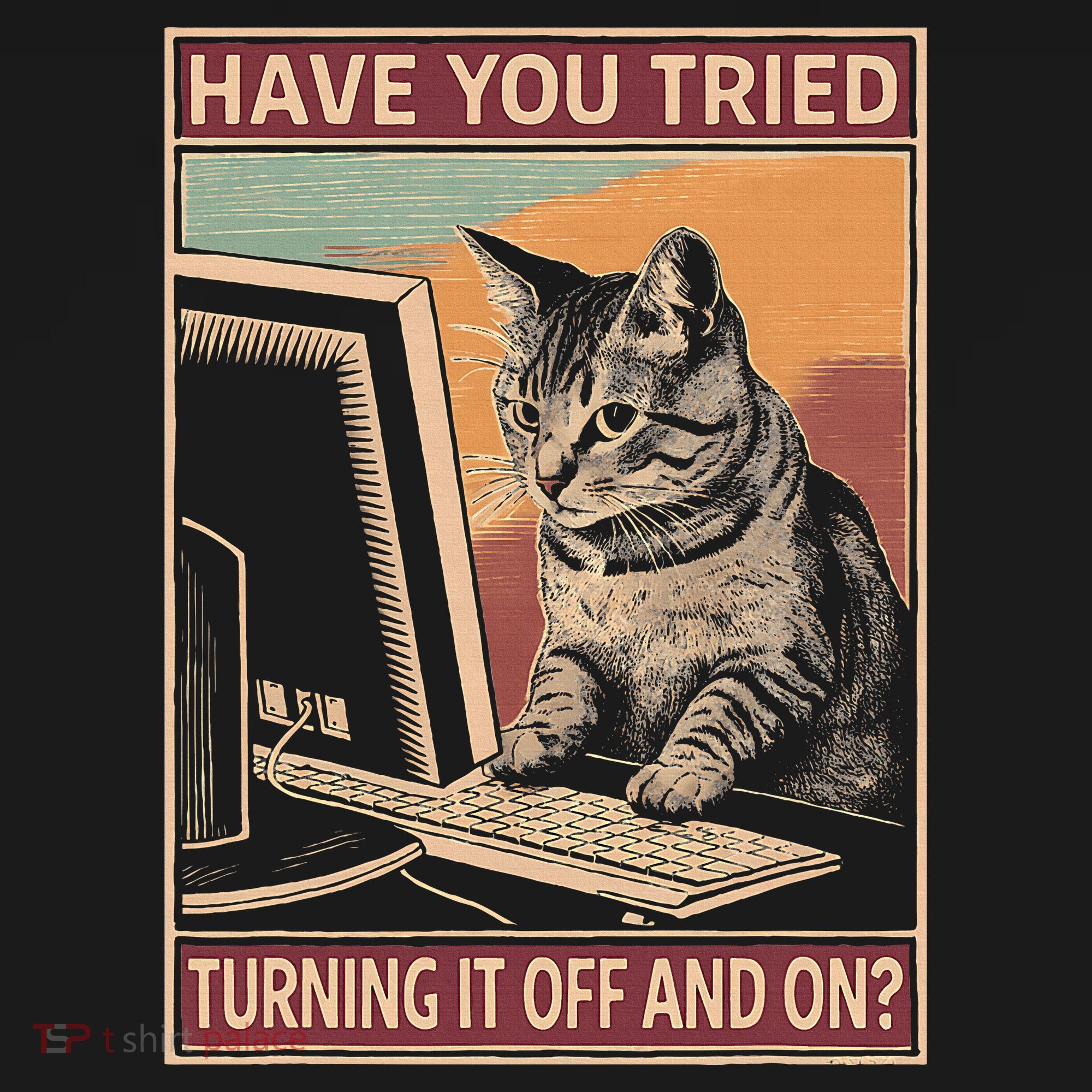 Have You Tried Turning It Off And On Tech Support Humor Cat Women's Tank Top