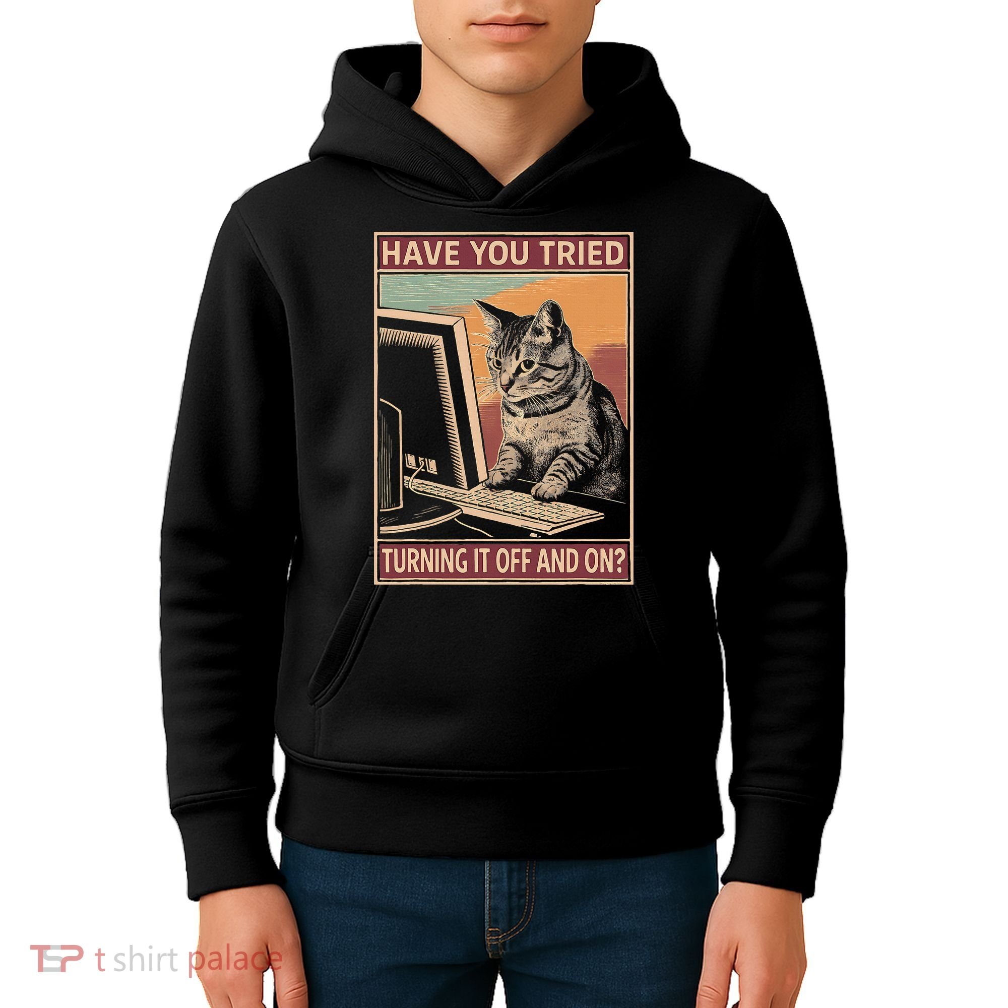 Have You Tried Turning It Off And On Tech Support Humor Cat Kids Hoodie