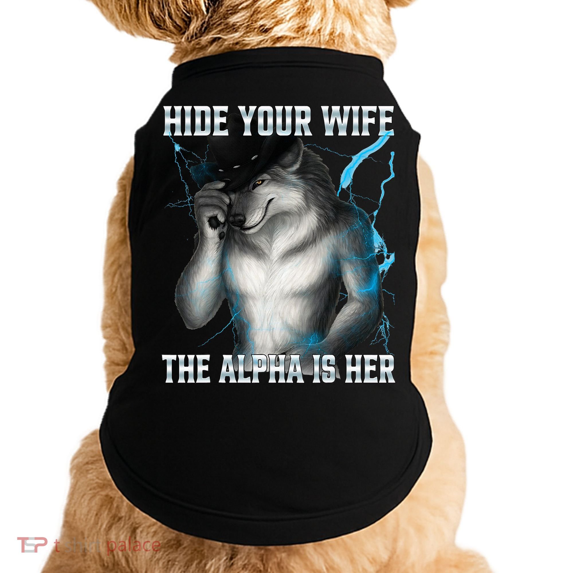 Hide Your Wife The Alpha Is Here Funny Werewolf Meme Doggie Tank
