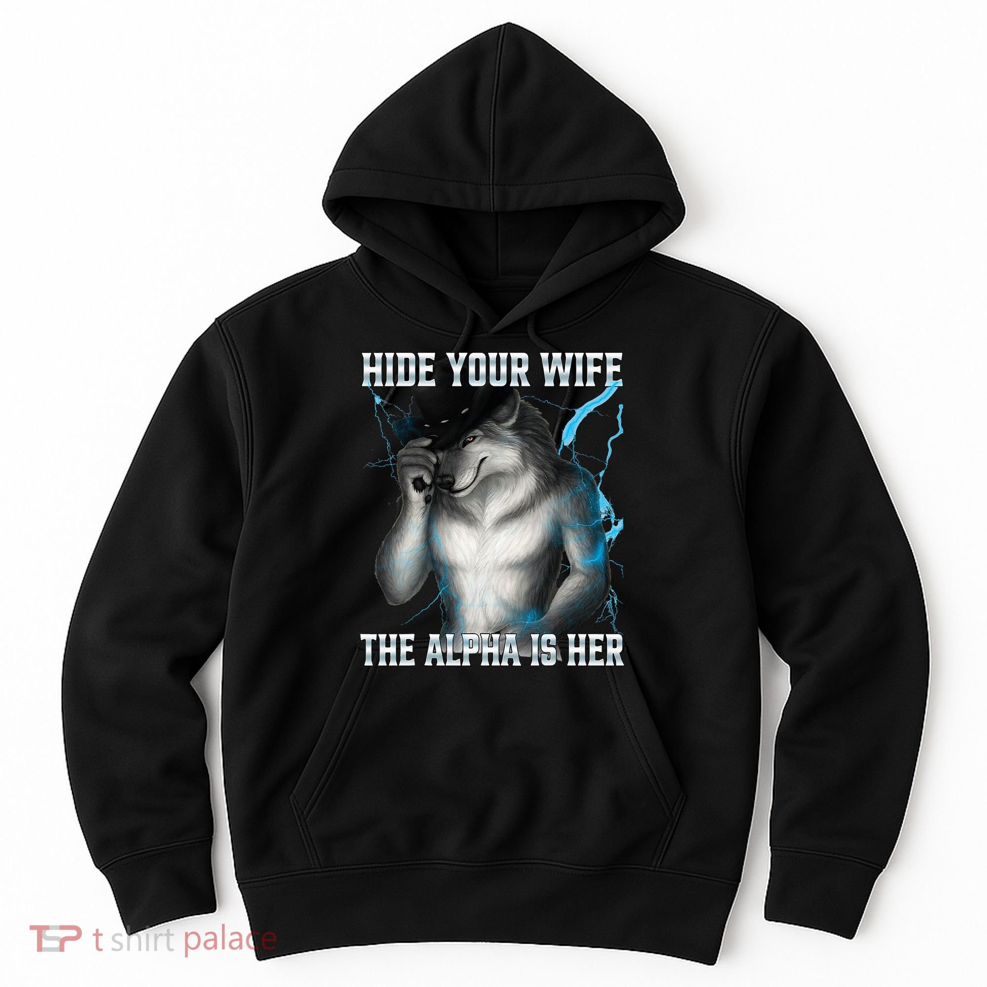 Hide Your Wife The Alpha Is Here Funny Werewolf Meme Hoodie