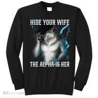 Hide Your Wife The Alpha Is Here Funny Werewolf Meme Sweatshirt thumb 0