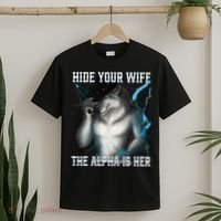 Hide Your Wife The Alpha Is Here Funny Werewolf Meme T-Shirt thumb 2
