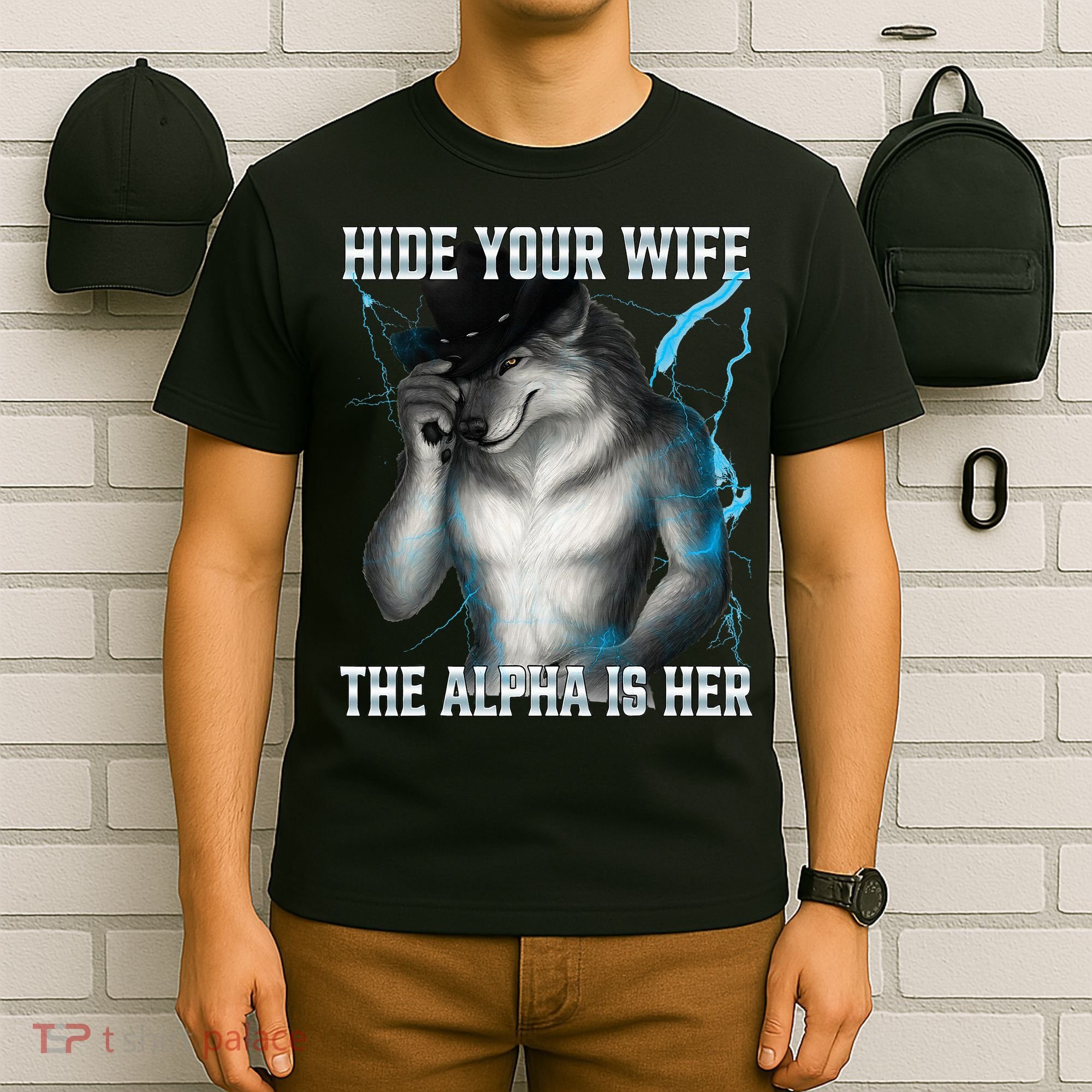 Hide Your Wife The Alpha Is Here Funny Werewolf Meme T-Shirt