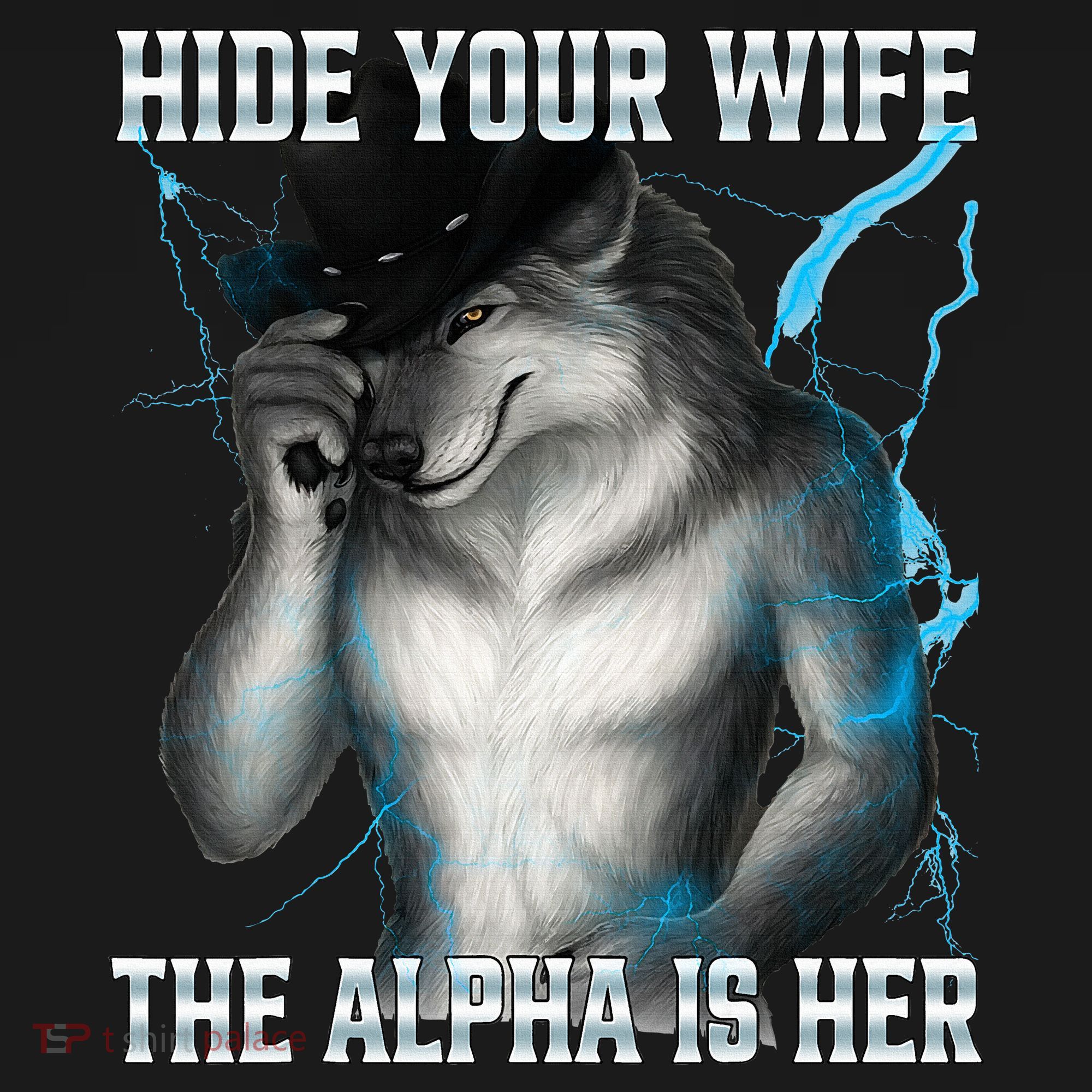 Hide Your Wife The Alpha Is Here Funny Werewolf Meme T-Shirt