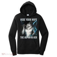 Hide Your Wife The Alpha Is Here Funny Werewolf Meme Women's Hoodie thumb 0