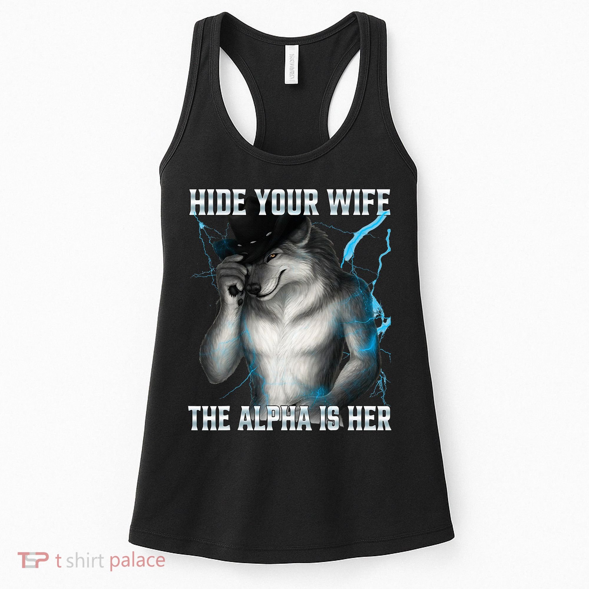 Hide Your Wife The Alpha Is Here Funny Werewolf Meme Women's Tank Top