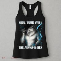Hide Your Wife The Alpha Is Here Funny Werewolf Meme Women's Tank Top thumb 3