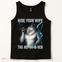 Hide Your Wife The Alpha Is Here Funny Werewolf Meme Tank Top thumb 2
