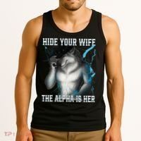 Hide Your Wife The Alpha Is Here Funny Werewolf Meme Tank Top thumb 3
