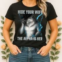 Hide Your Wife The Alpha Is Here Funny Werewolf Meme Women's T-Shirt thumb 2